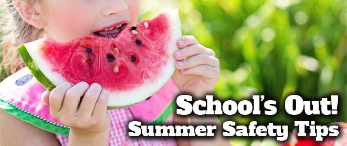 A little girl in a pink dress is eating a slice of watermelon. The text on this image reads "School's Out! Summer Safety Tips".